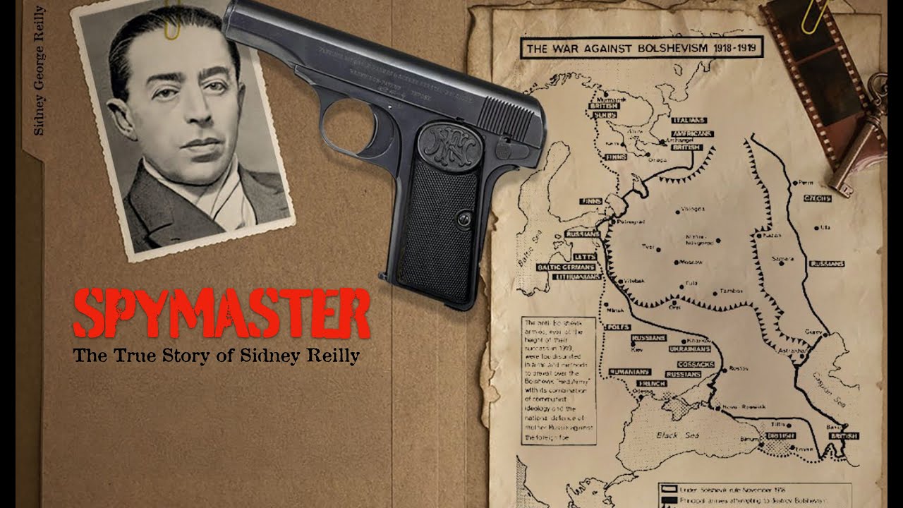 Spymaster - The True Story of Sidney Reilly