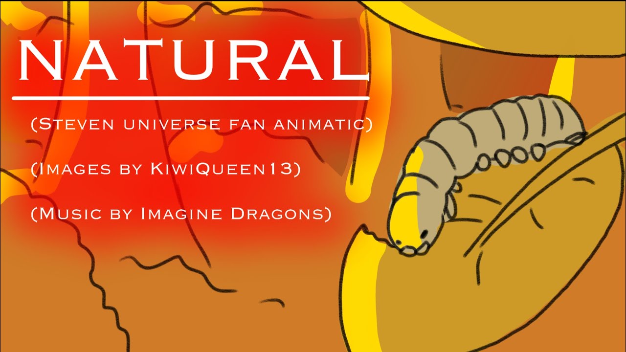 NATURAL (Steven Universe fan animatic)