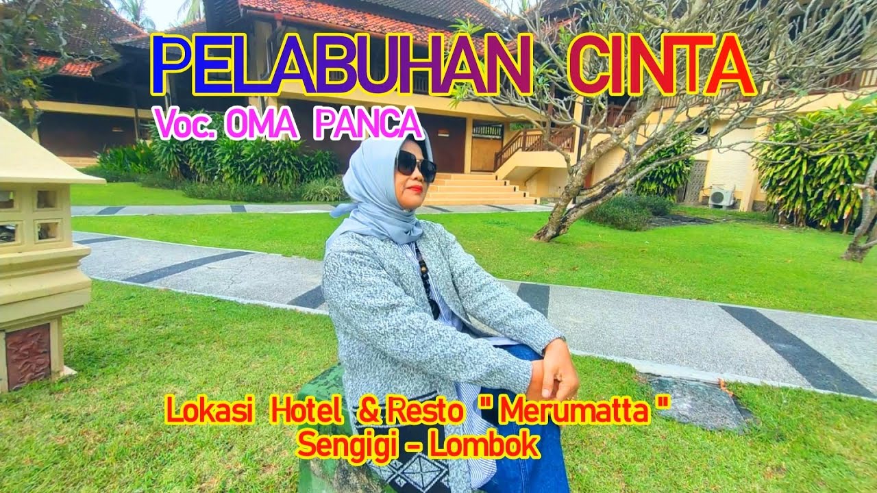 PELABUHAN  CINTA  -  Oma Panca