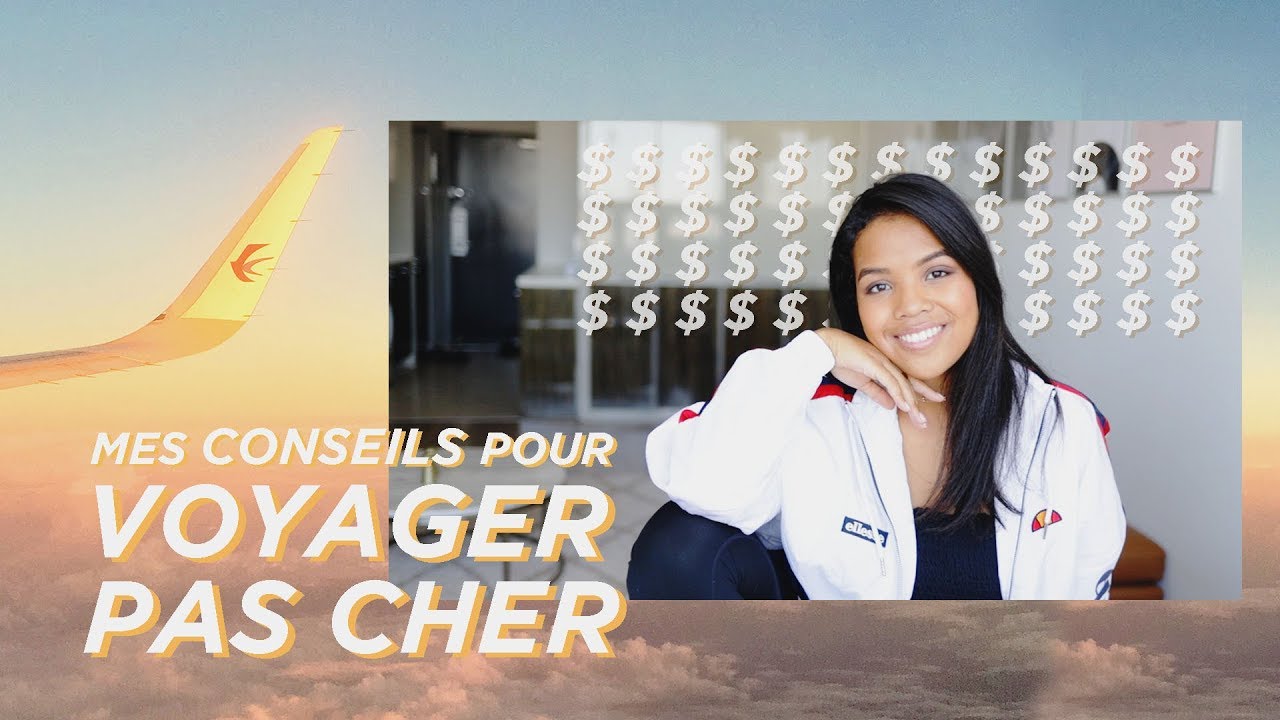 5 CONSEILS POUR VOYAGER PAS CHER