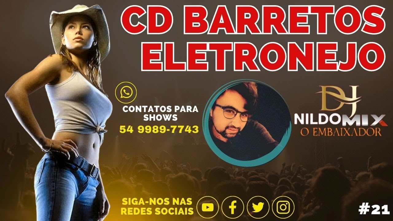CD BARRETOS ELETRONEJO DJ NILDO MIX O EMBAIXADOR #21 #Lançamento