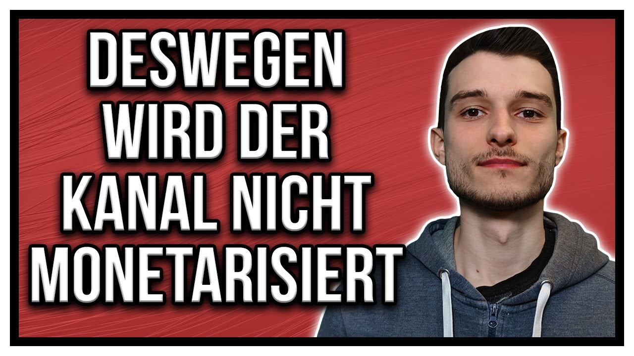 Youtube Monetarisierung abgelehnt - Videos die NICHT monetarisiert werden