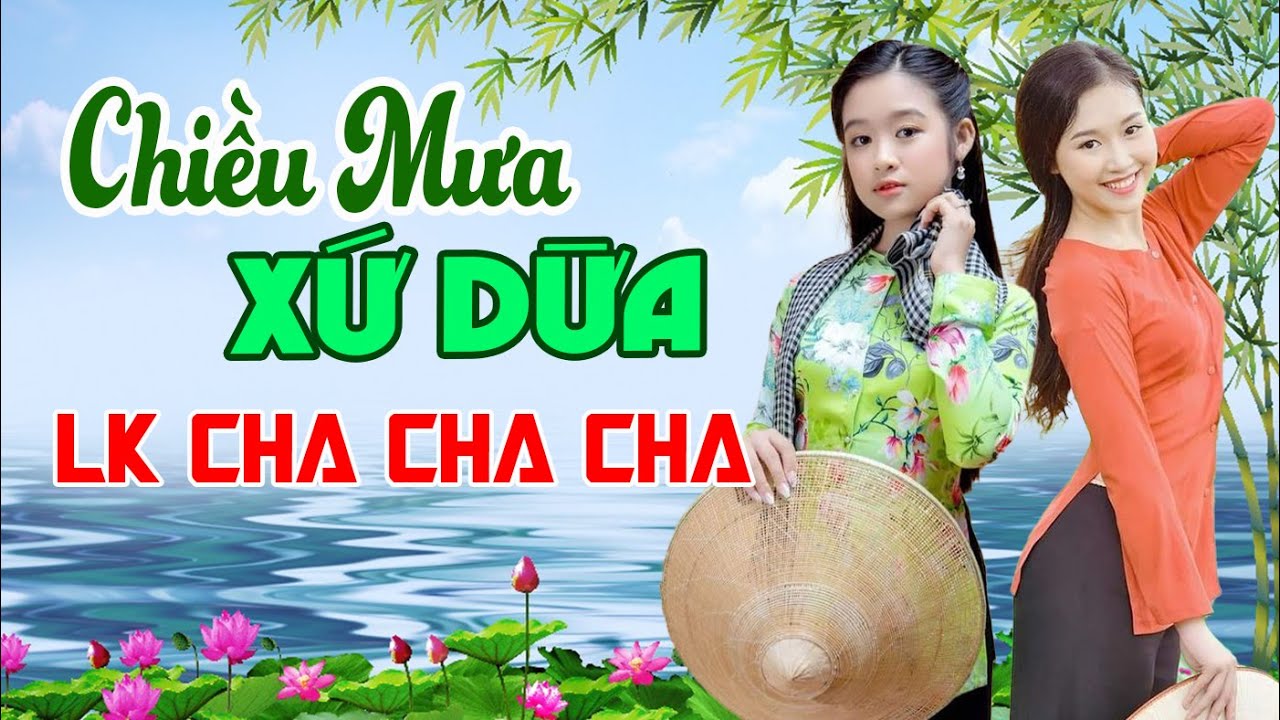 Chiều Mưa Xứ Dừa, LK Cha Cha Cha, Bolero Trữ Tình Thư Giãn, Toàn Bài Hay, Nghe Là Ghiền Luôn