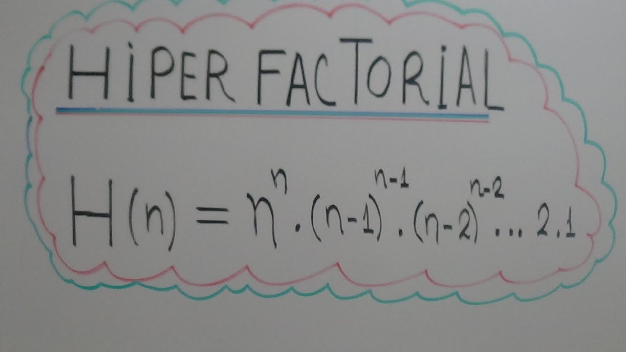 HIPER FACTORIAL DE UN NUMERO.