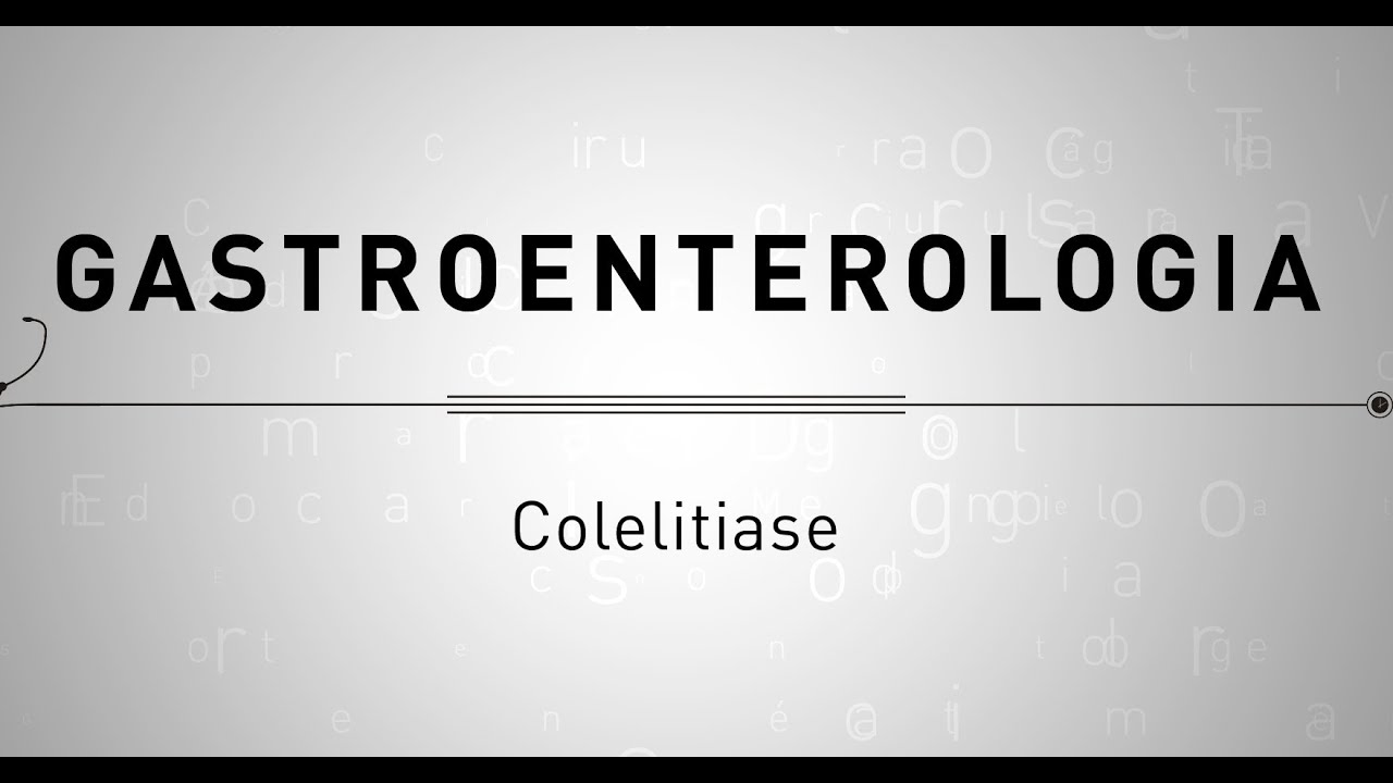 Gastroenterologia - Colelitiase
