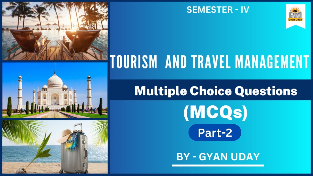 MCQs of Tourism and Travel Management //Part-2 // SEM-4 // Maa Shakumbhari University (Sre)
