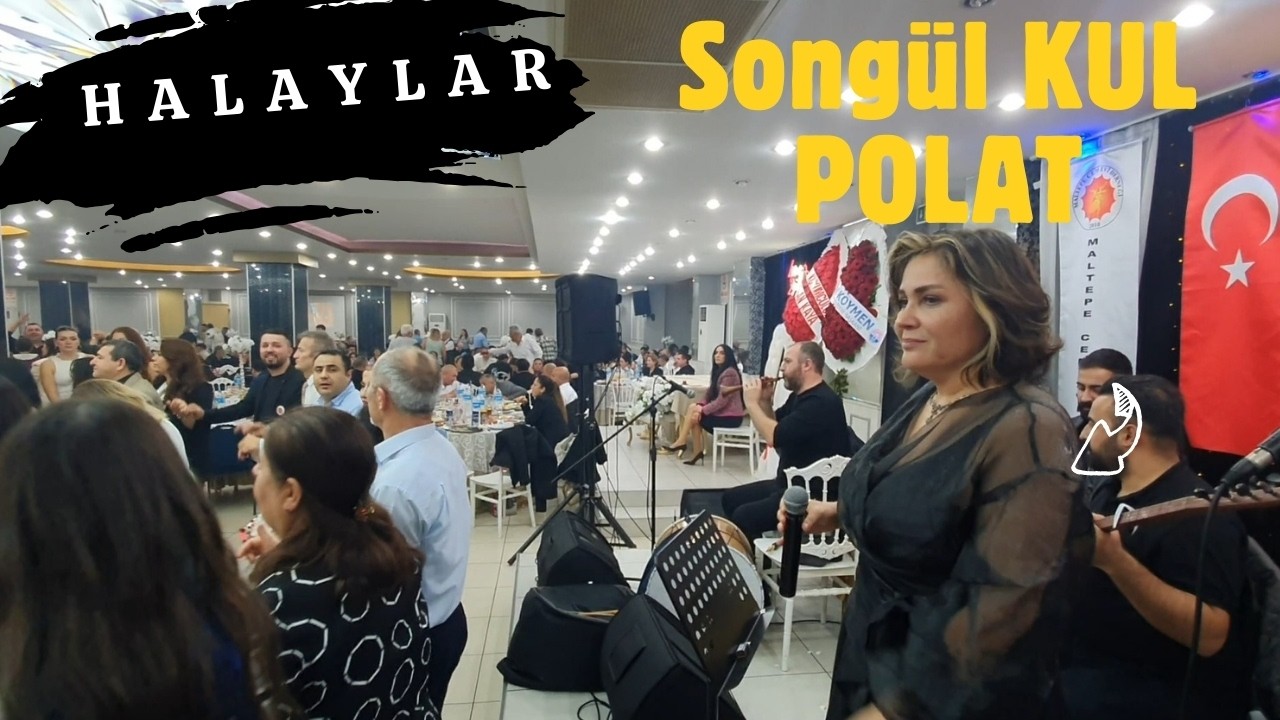 SONGÜL KUL POLAT SÖYLEDİ BİZ HALAY ÇEKTİK