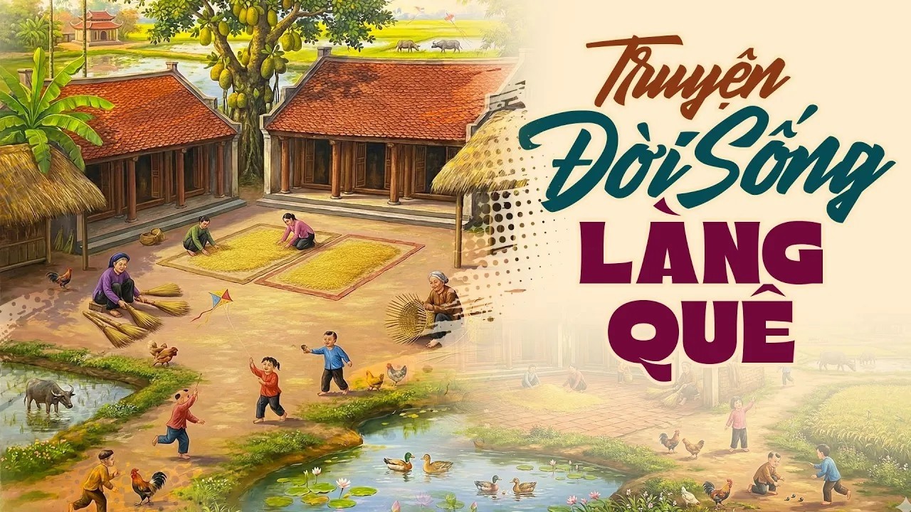 Truyện Đời Sống Làng Quê Việt Nam - VOV Đọc Truyện Đêm Khuya Hay Nhất