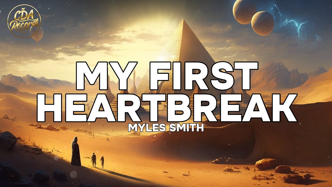 Myles Smith - My First Heartbreak (Lyrics)