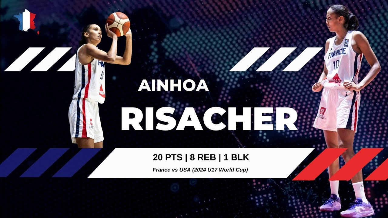 Ainhoa Risacher: 20 PTS | 9-15 FG | 8 REB | 2 AST | Elite Defense vs USA | U17 World Cup | 7.20.24