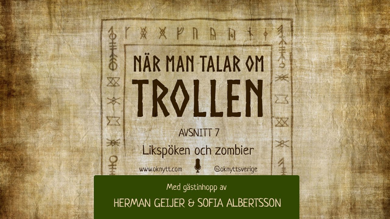 Avsnitt 7: Likspöken och zombier | När man talar om trollen