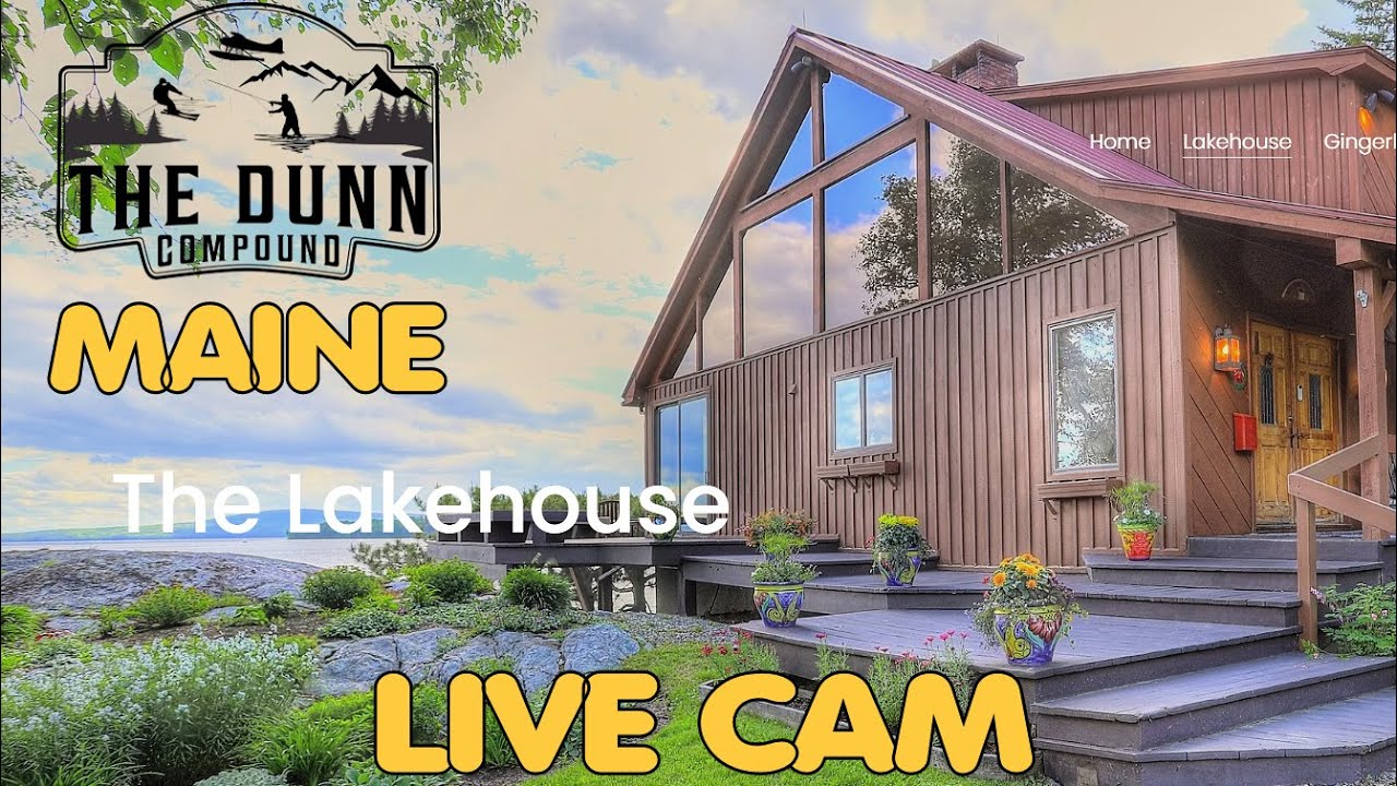 The Dunn Compound - Mooselookmeguntic Lake, Maine - Live Cam