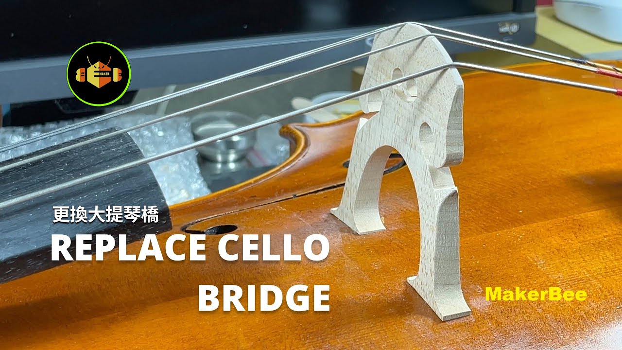 Replace cello bridge - 換琴橋