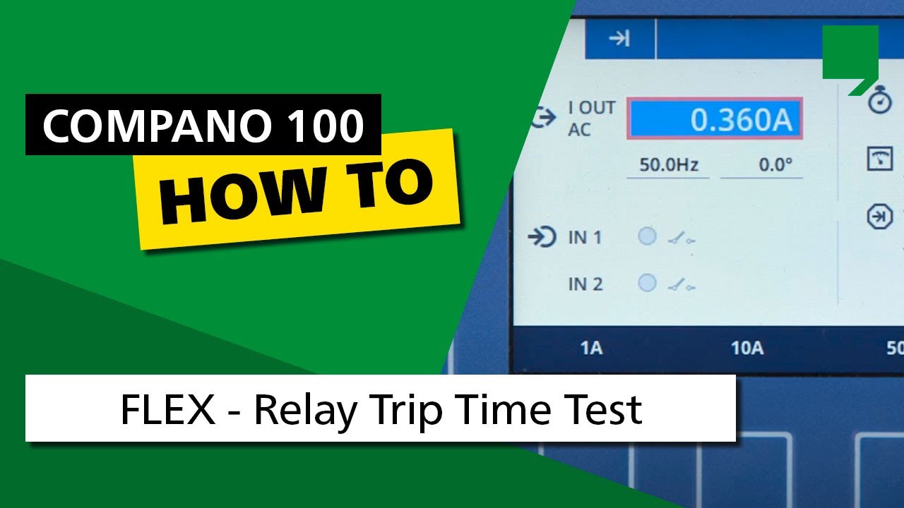 COMPANO 100 Do It Yourself tutorial 03: FLEX – Relay Trip Time Test