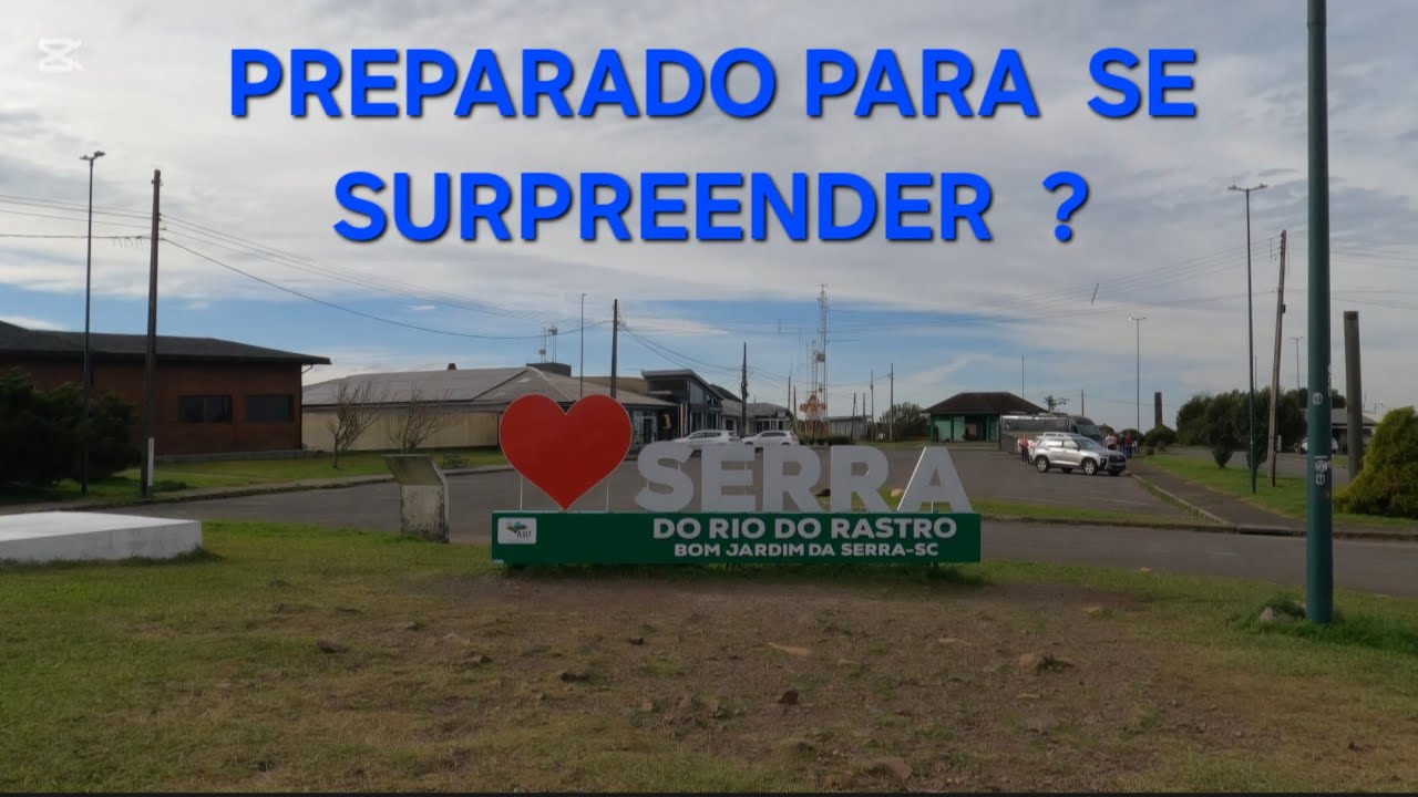 SERRA DO RIO DO RASTRO  ,  MAIS PERIGOSA E BONITA DO BRASIL.!!!