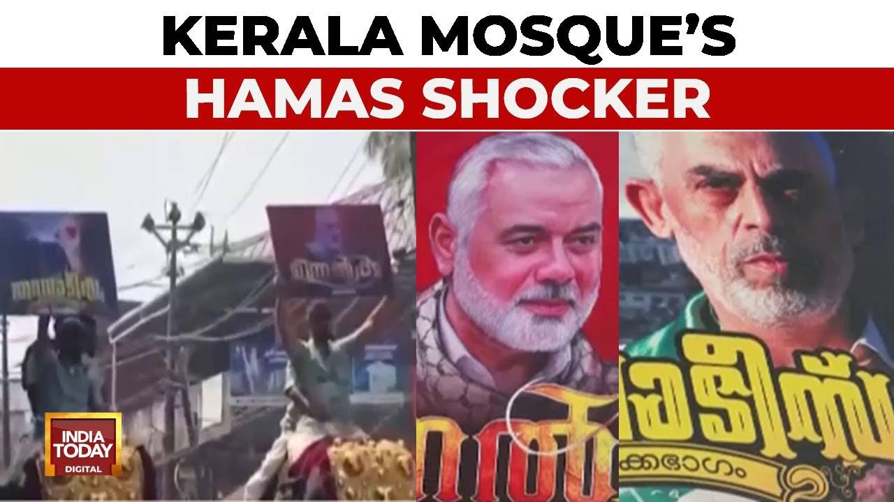 Kerala Mosque March Displays Photos Of Slain Hamas Terrorists, Sparks Controversy | India Today