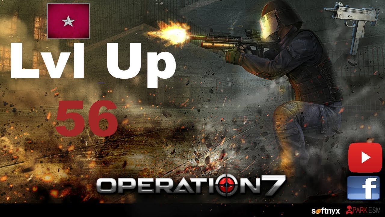 Operation 7 | LvL Up 56 ! OP7
