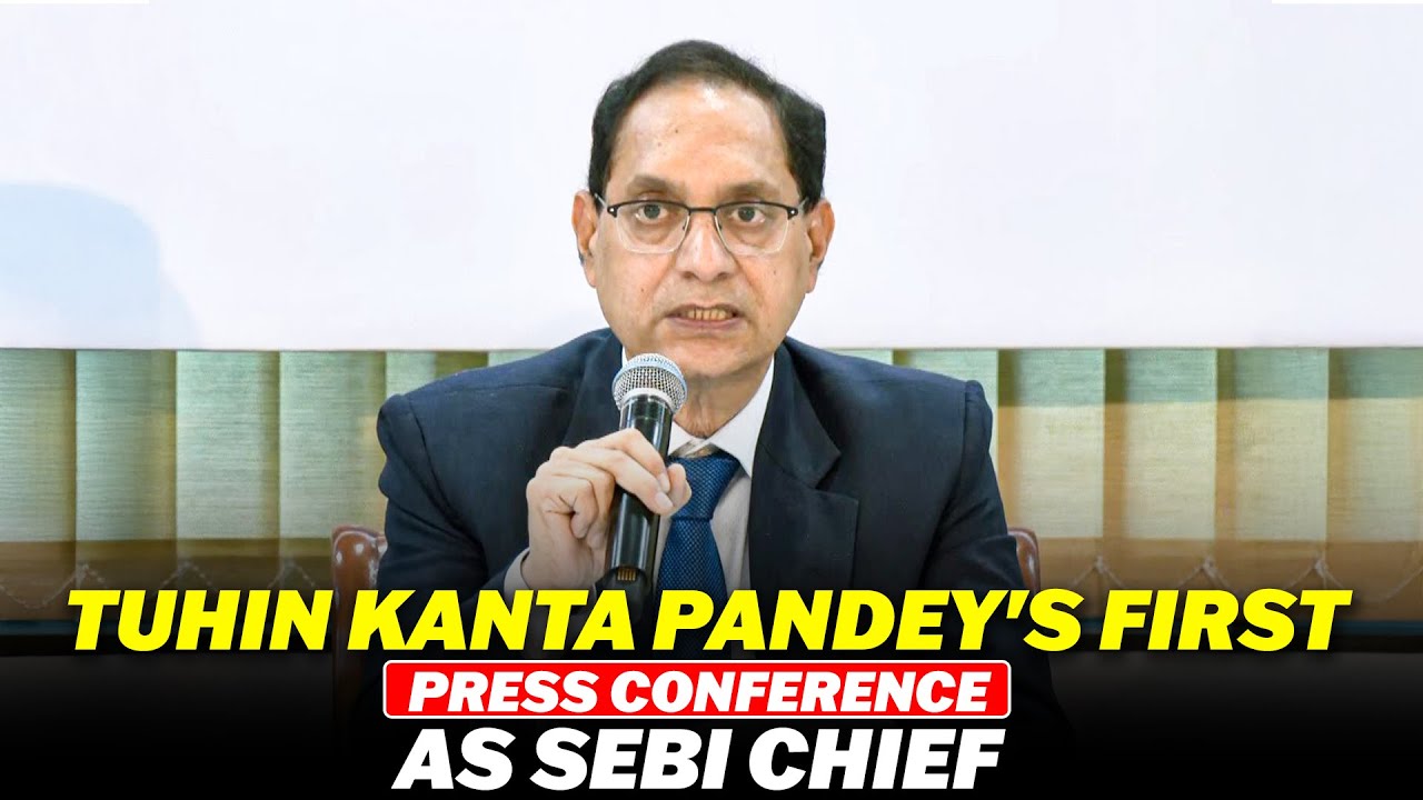 LIVE: First Press Briefing by newly appointed SEBI Chief Tuhin Kanta Pandey at SEBI HQ, Mumbai
