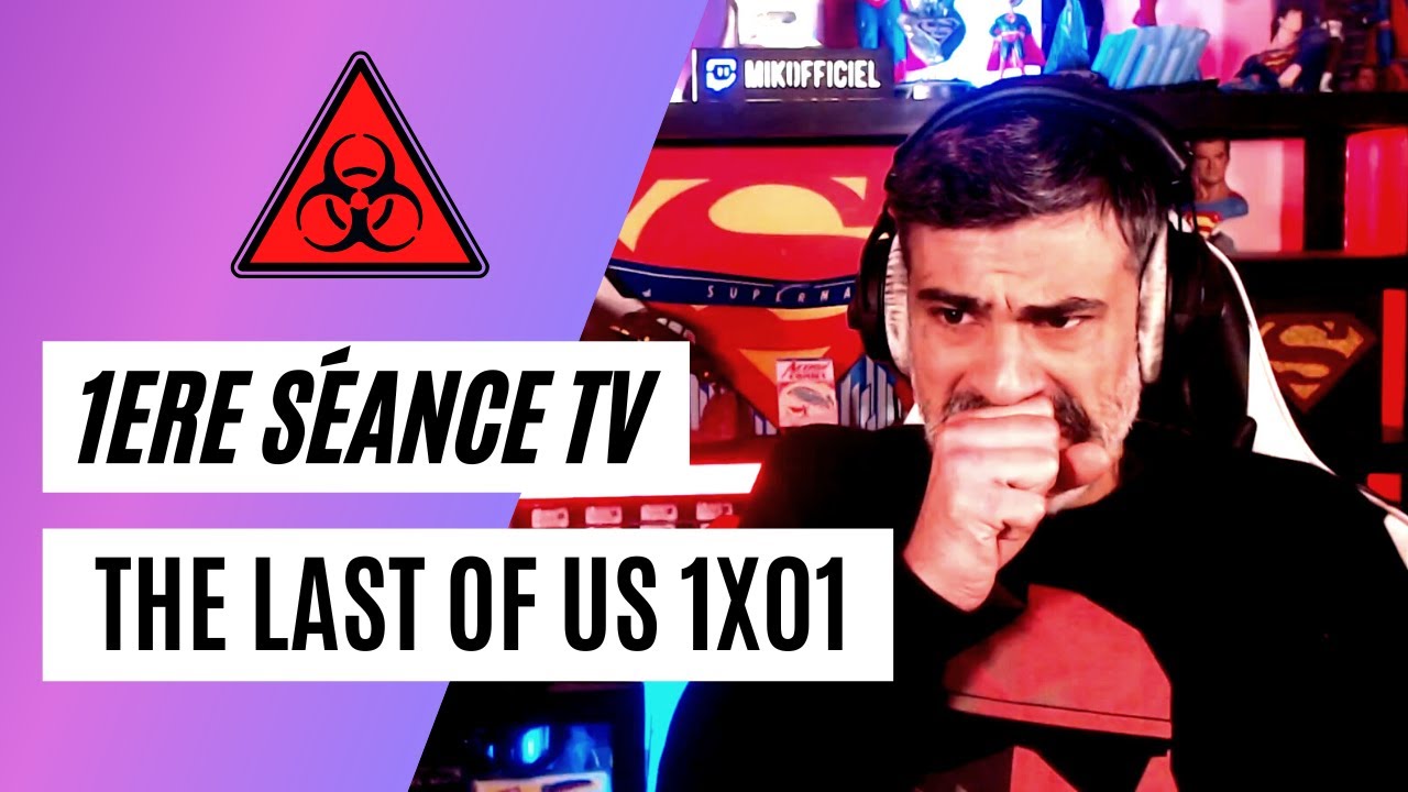 1ERE SÉANCE TV: THE LAST OF US 1X01