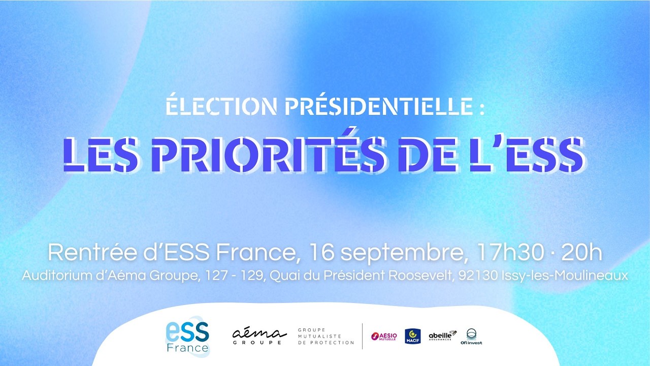 Ev&eacute;nement de rentr&eacute;e 2026 d'ESS France - Election pr&eacute;sidentielle : les priorit&eacute;s de l'ESS
