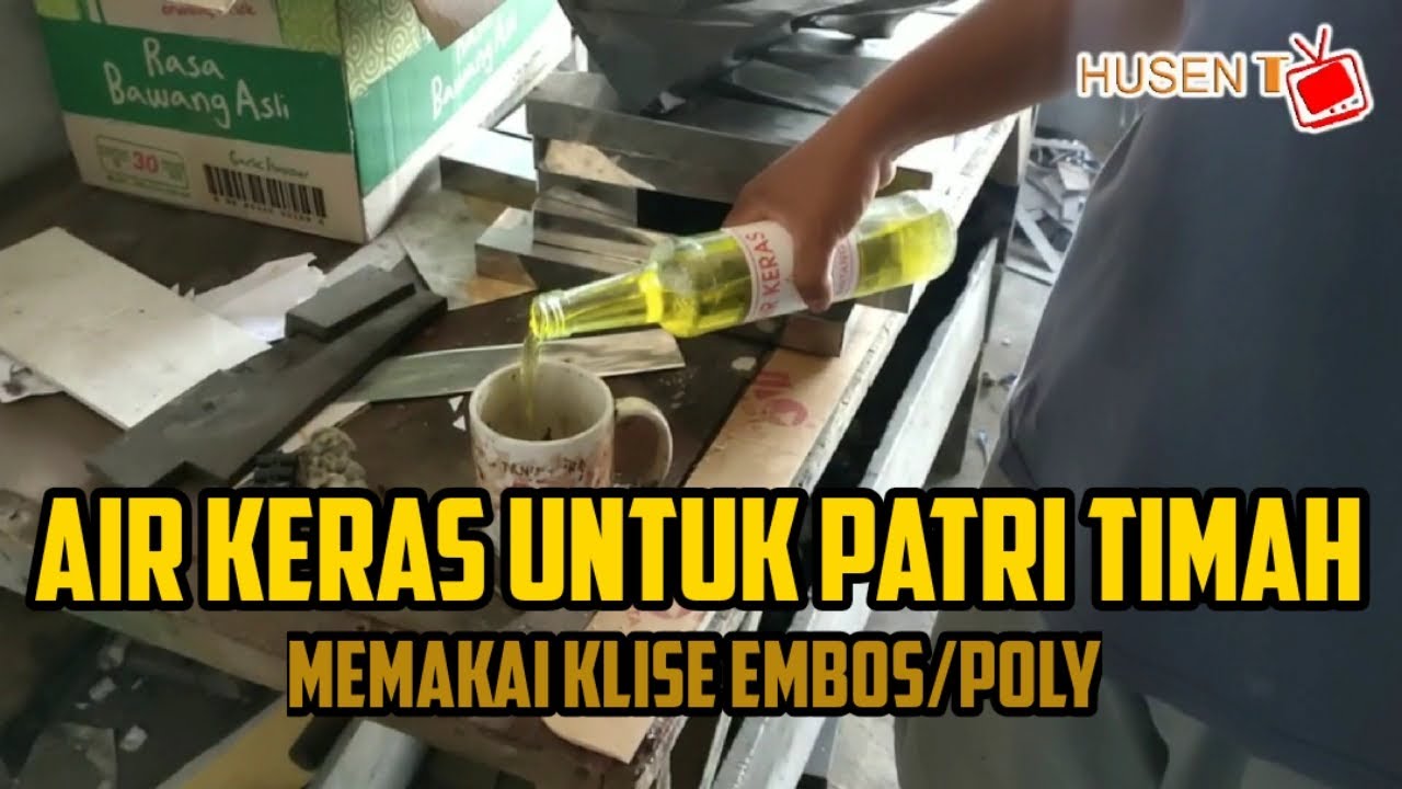 Membuat cairan patri dari air keras memakai klise embos atau poly @JOBCHANNEL