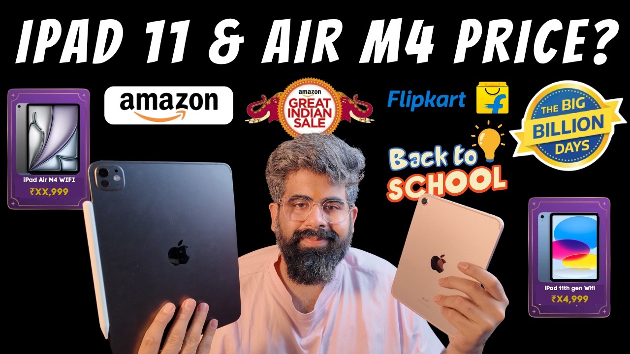  iPad 11th Gen & iPad Air M4, price in Big billion days SALE & Back to school? Where to buy?