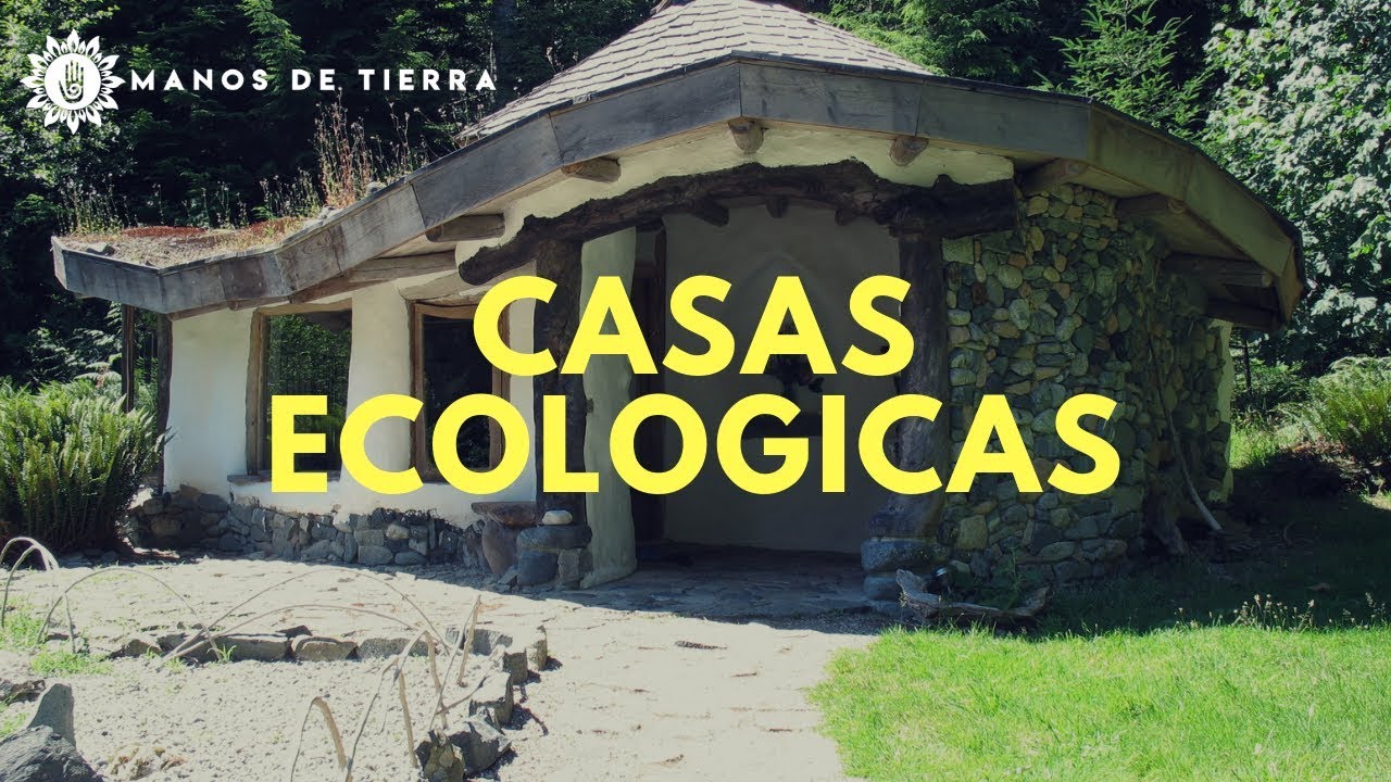 INCREIBLES CASAS ECOLOGICAS QUE TU MISMO PUEDES HACER