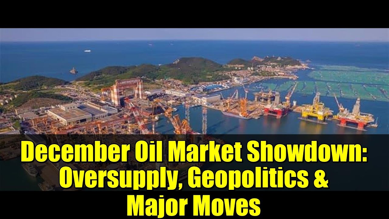 Декабрьское противостояние на нефтяном рынке: переизбыток предложения, геополитика и основные кол...