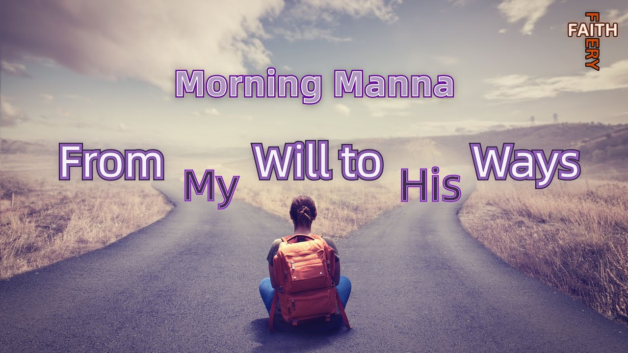 From My Will to His Ways &middot; Learning the Heart of Yahuah || Morning Manna