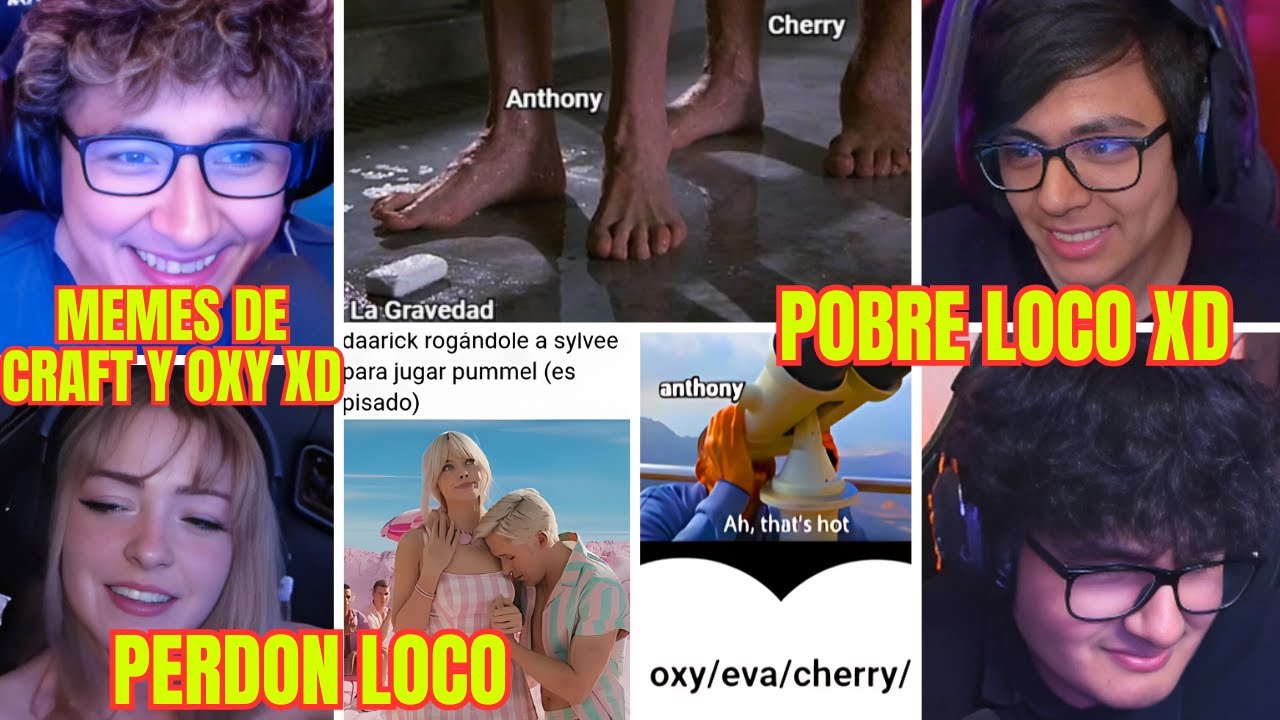 MEMES DE OXY Y CRAFT + FRIASOS CON LOCO XD | MAKE IT MEME DAARICK SYLVEEY CRAFT LOCO CHERRY PAPITAS