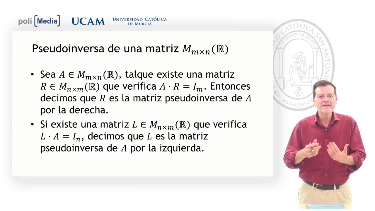 Álgebra Lineal - Pseudoinversa de una matriz- Jesús Soto