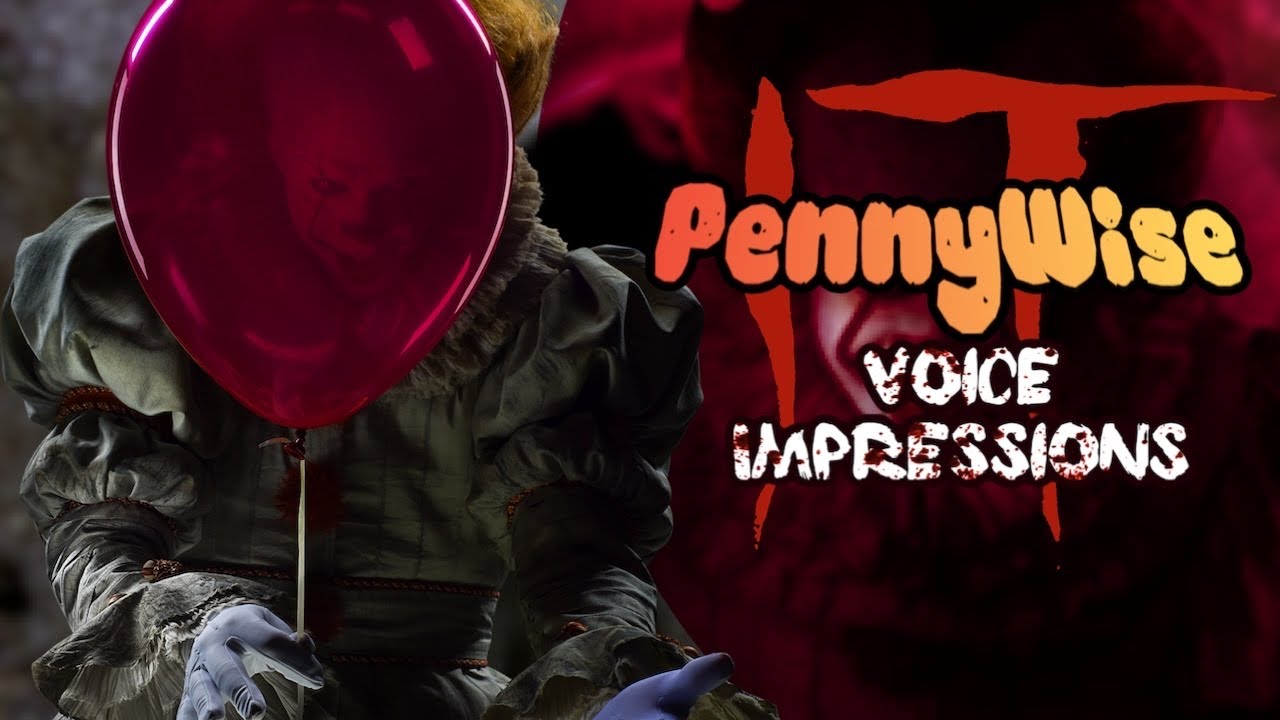 IT Pennywise (Voice Impression)