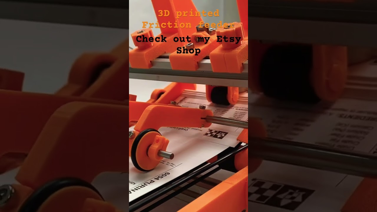 3D printed  Friction feeder