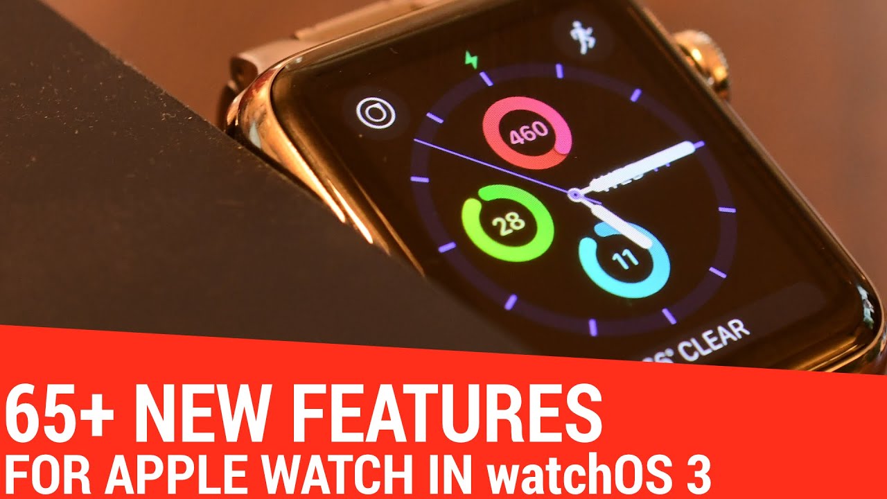 65 New Features in watchOS 3
