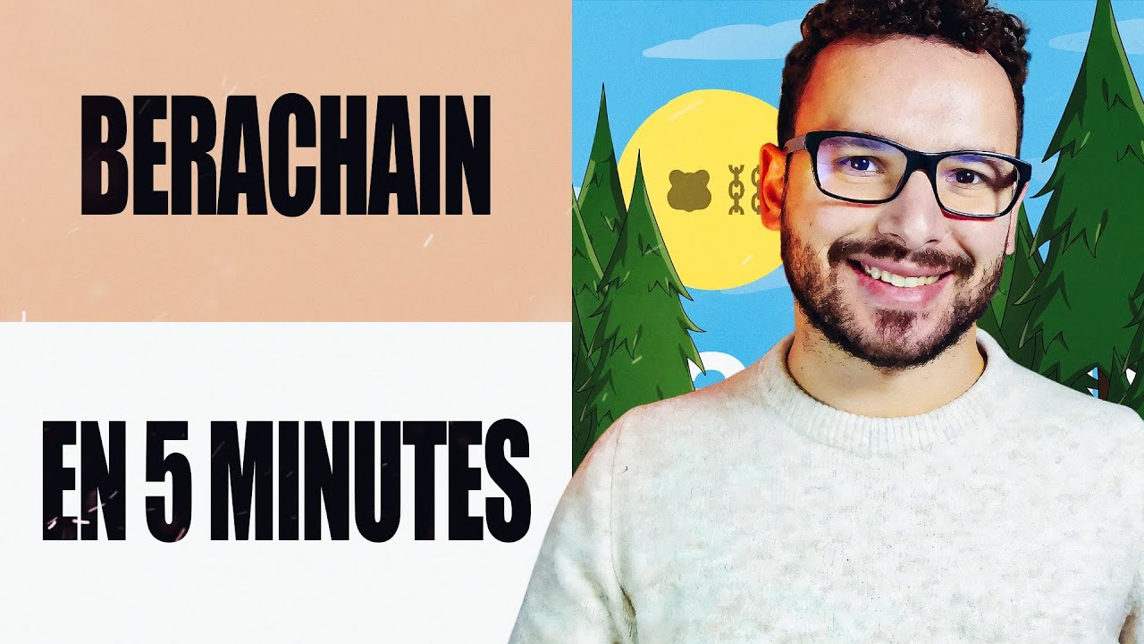 C&rsquo;est quoi Berachain ? BERACHAIN EXPLIQU&Eacute; EN 5 MINUTES