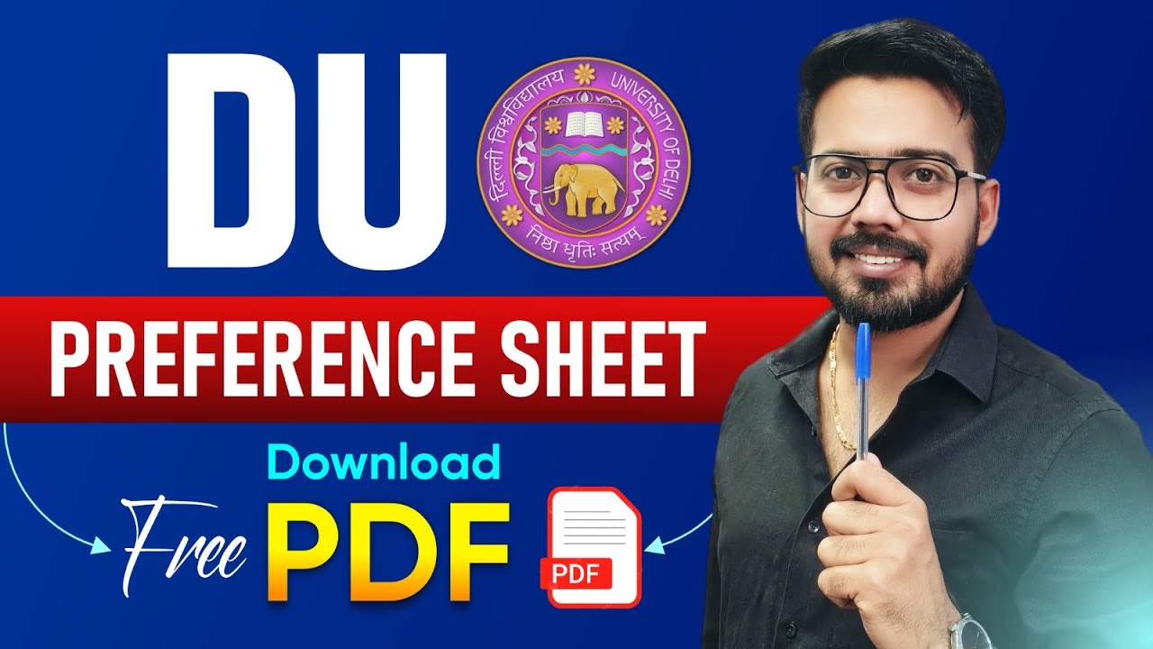 DU Preference Sheet 2025 🔥 | How to Fill DU College & Course Choices ✅ | Free PDF Download 📥