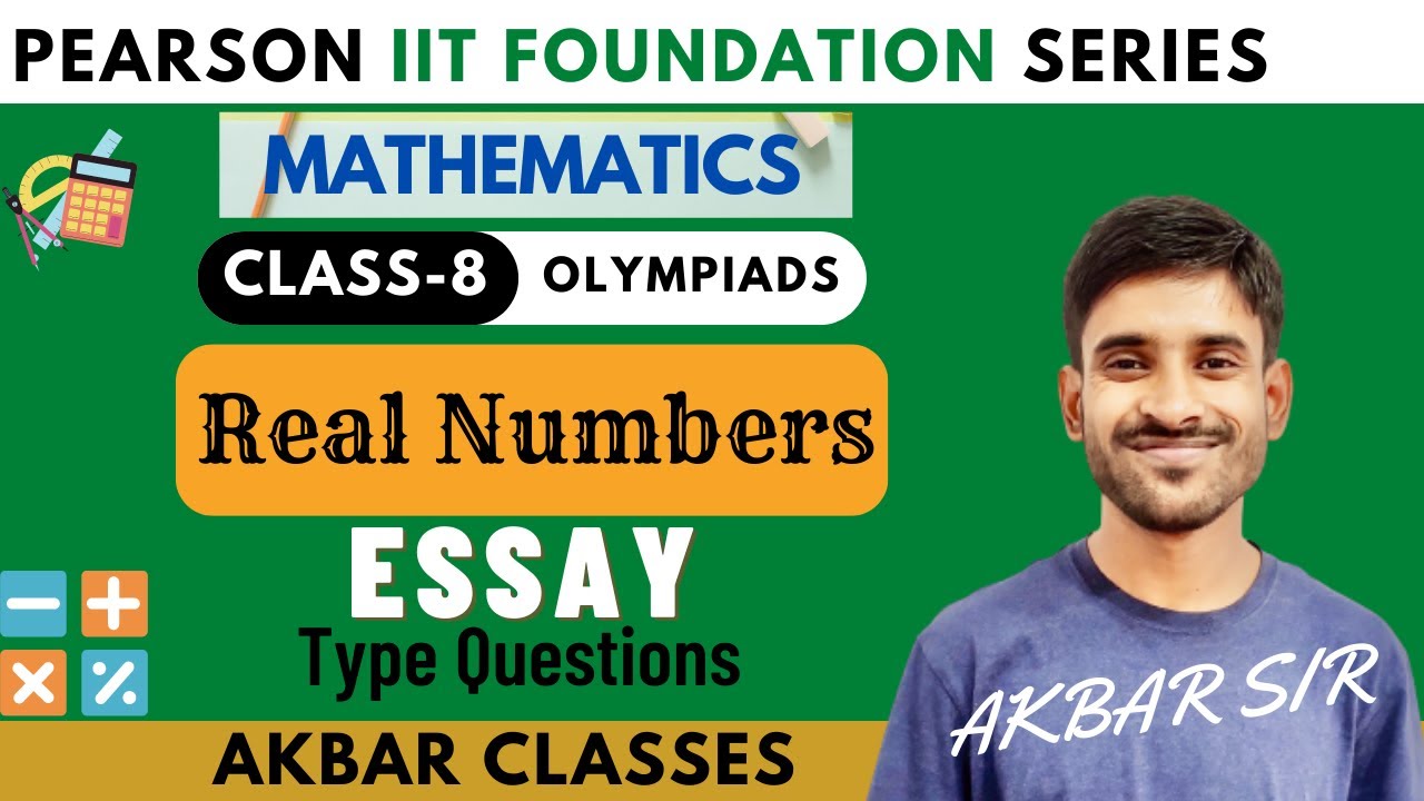 Class 8 | Real Numbers | Essay Type Questions | Pearson IIT Foundation
