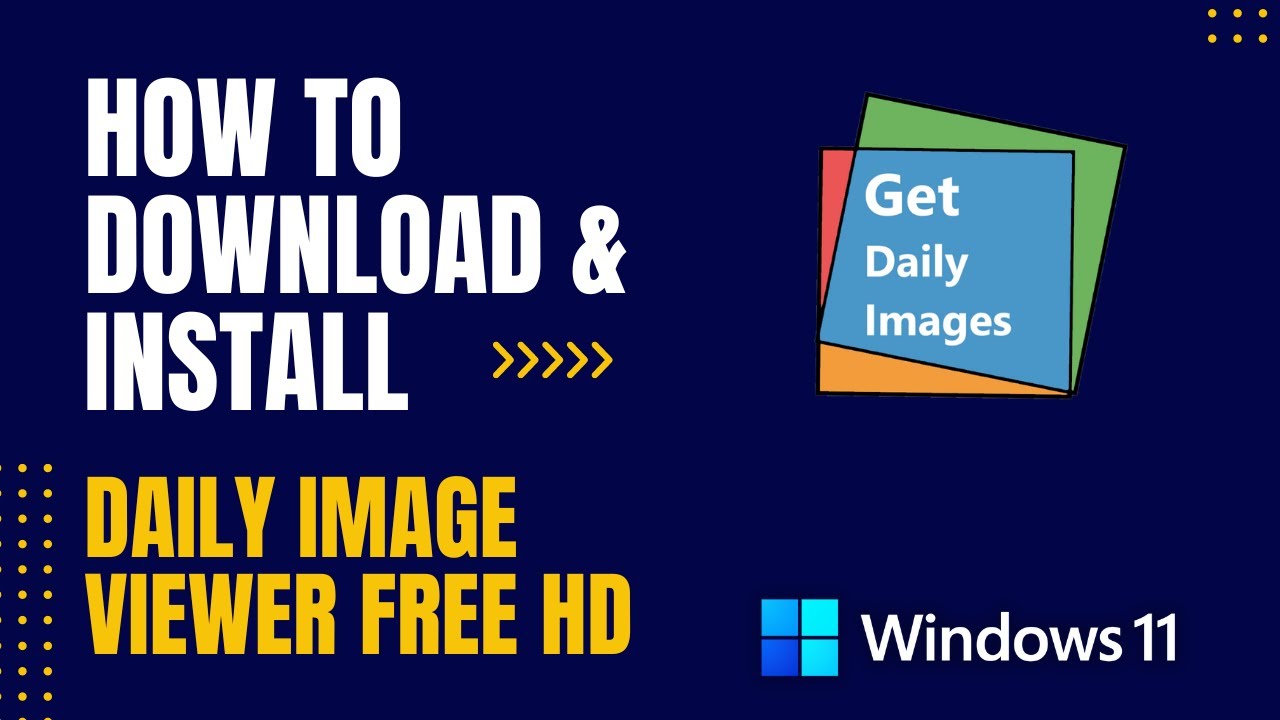 How to Download and Install Daily Image Viewer Free HD For Windows