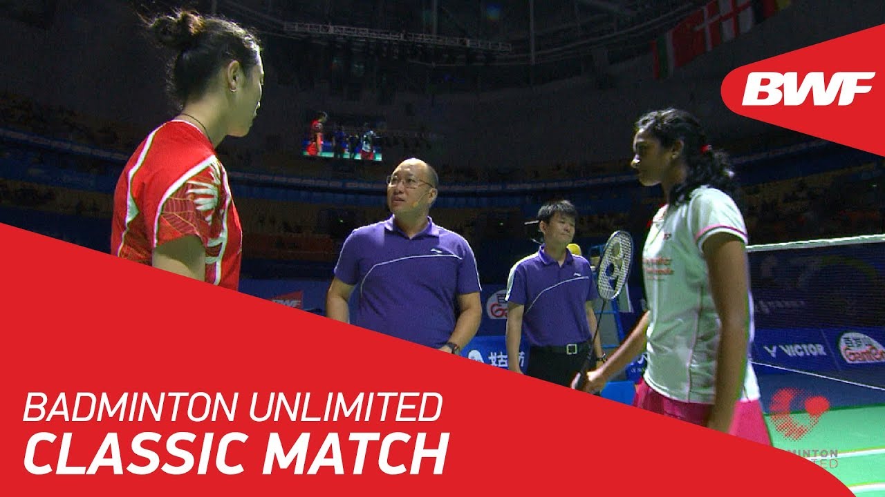 Badminton Unlimited | BWF Classic Match - Pusarla V Sindhu vs Sun Yu | BWF 2018