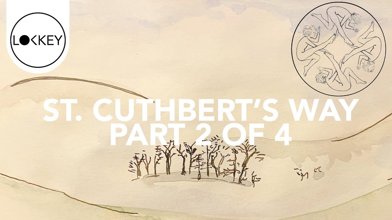 I Walked St. Cuthbert’s Way | Part 2 of 4