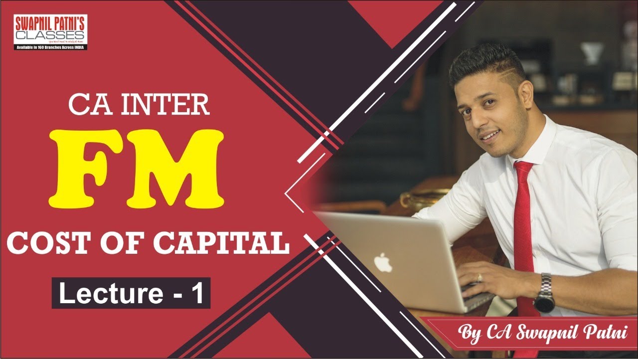 CA inter cost of capital| lecture No 1/5 | by CA Swapnil Patni