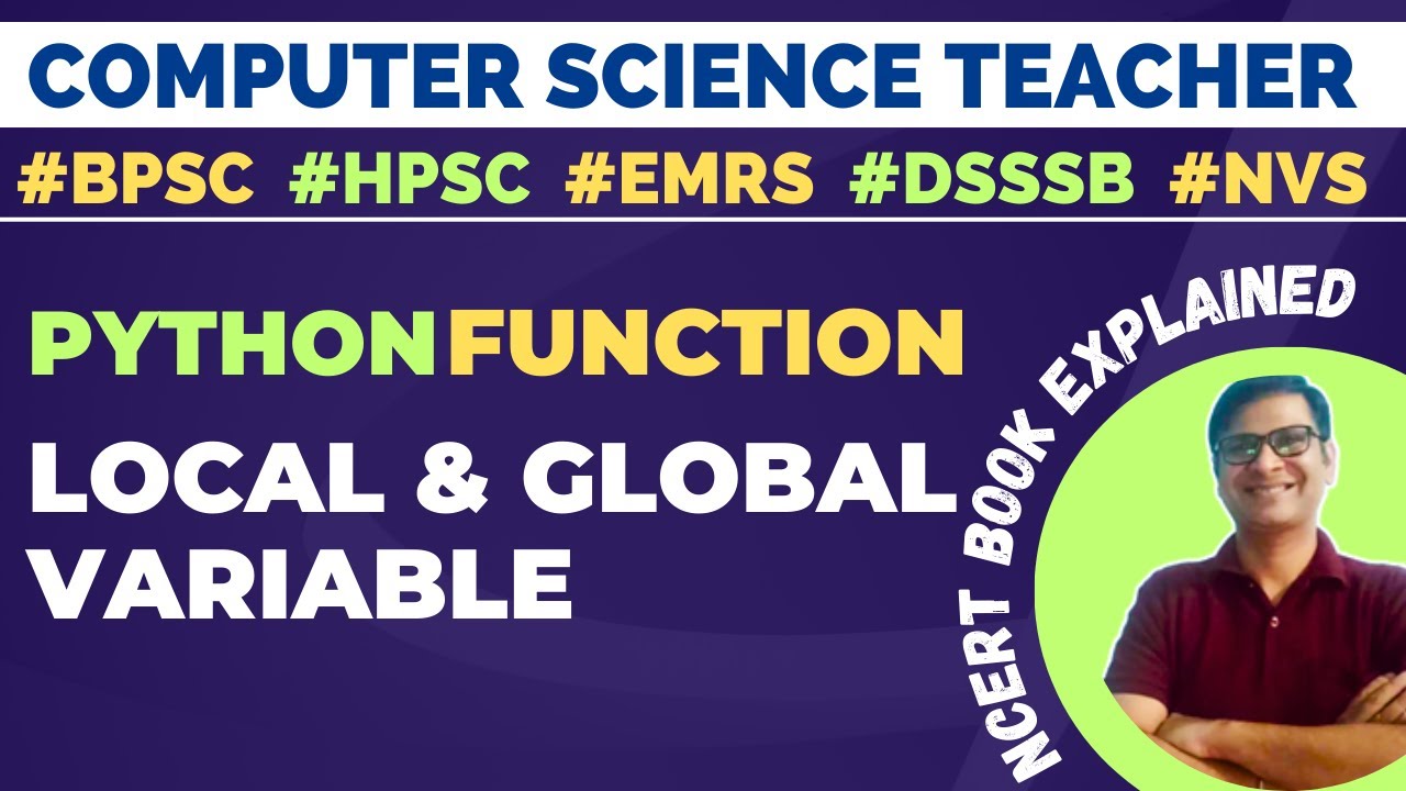 Local and Global Variable | Python Function | PGT Computer Teacher EMRS, BPSC, NVS, HPSC, DSSSB, KVS