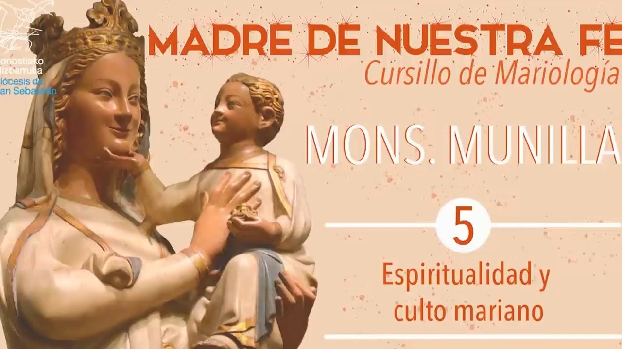 Curso de Mariología 5/5 de Mons. Munilla