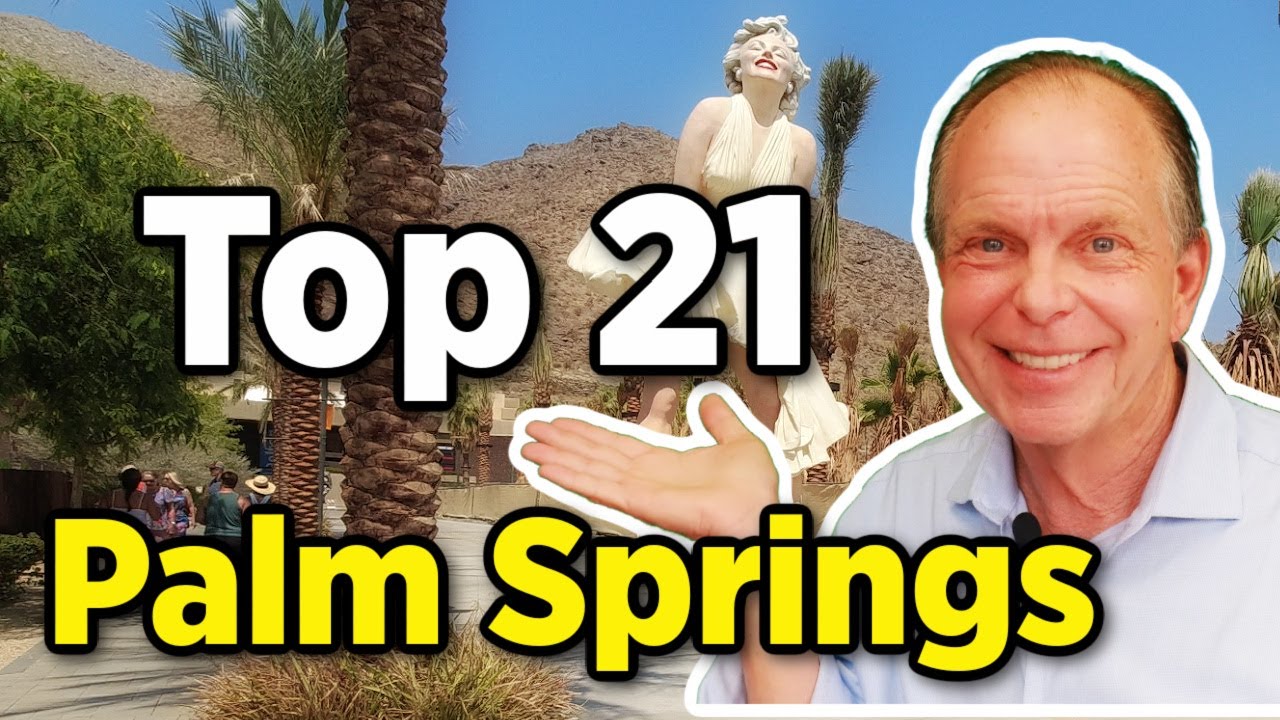 Top 21 Things To Do In Palm Springs - 21 Things to See and Do in Palm Springs California