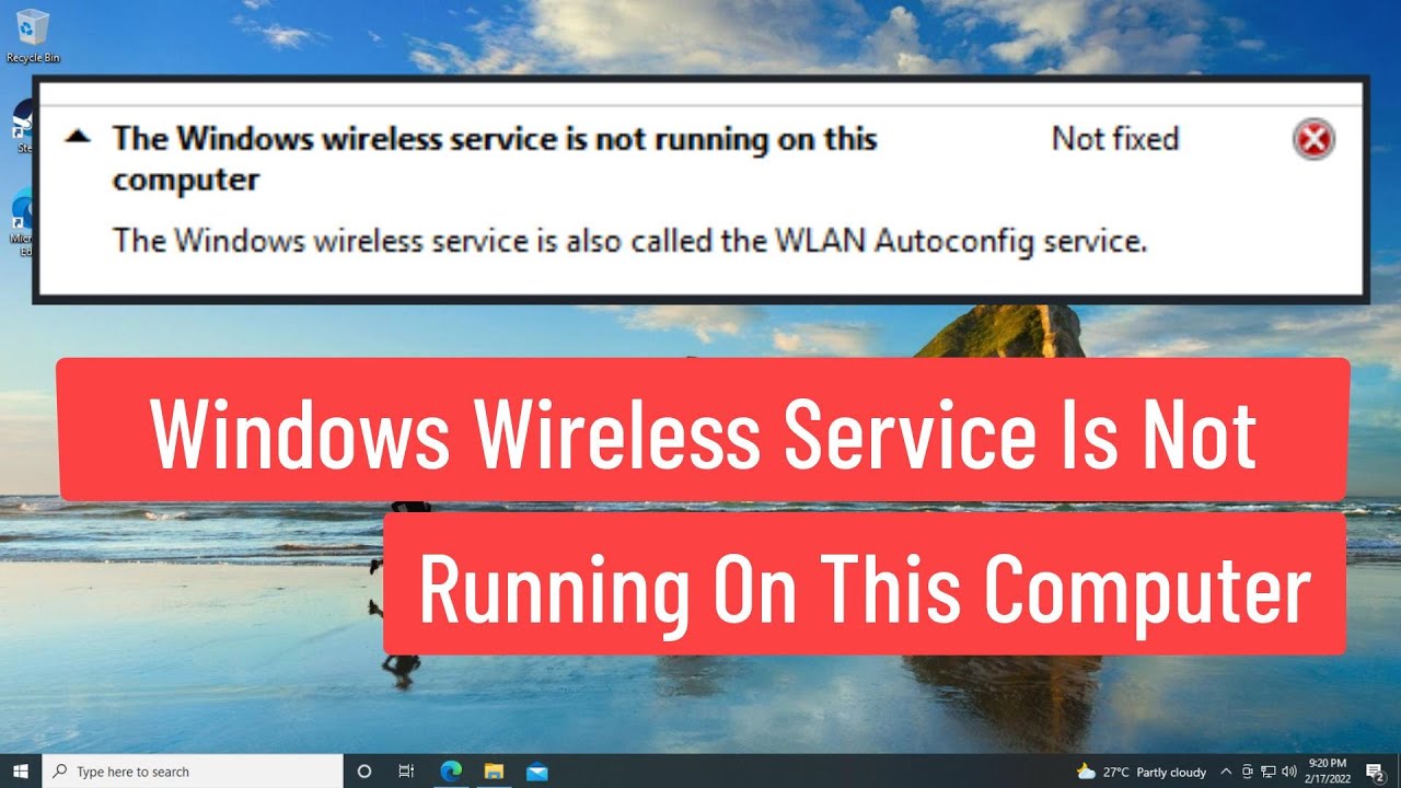 Windows Wireless Service Is Not Running On This Computer (Solved)