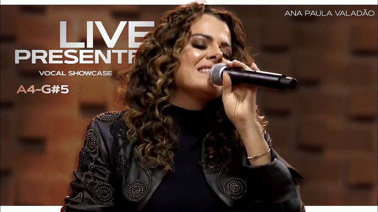 Ana Paula Valadão - Live Presente DT | Vocal Showcase (A4-G#5)