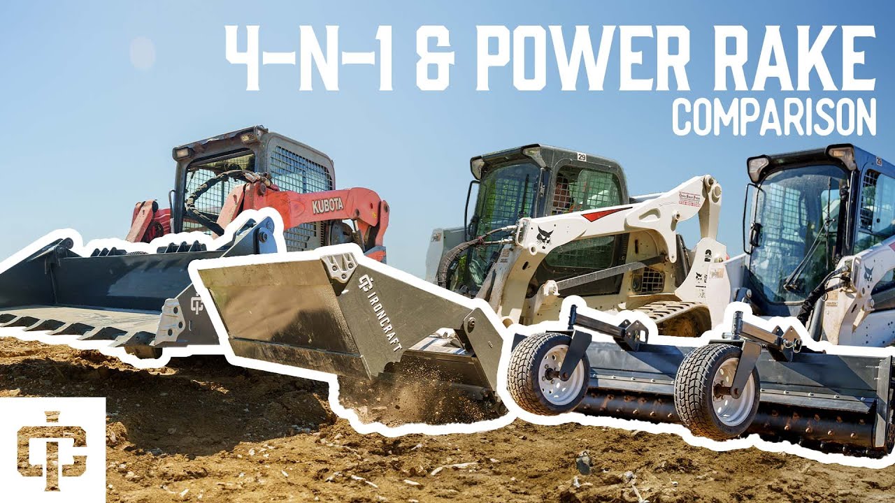 4-N-1 Bucket, Multi Purpose Power Rake, and X-Treme Power Rake | Comparison | IronCraft Attachments