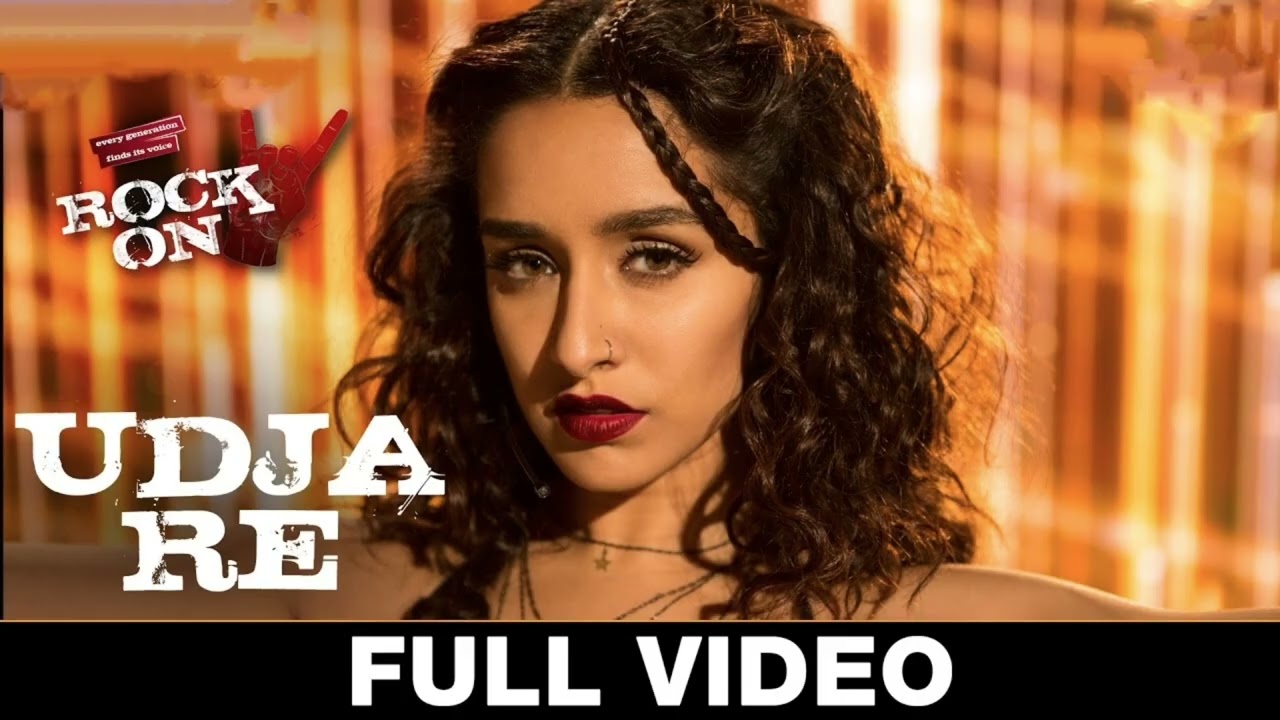 UDJA RE LYRICS – Rock On 2 | Shraddha Kapoor | Full Hindi Lyrics