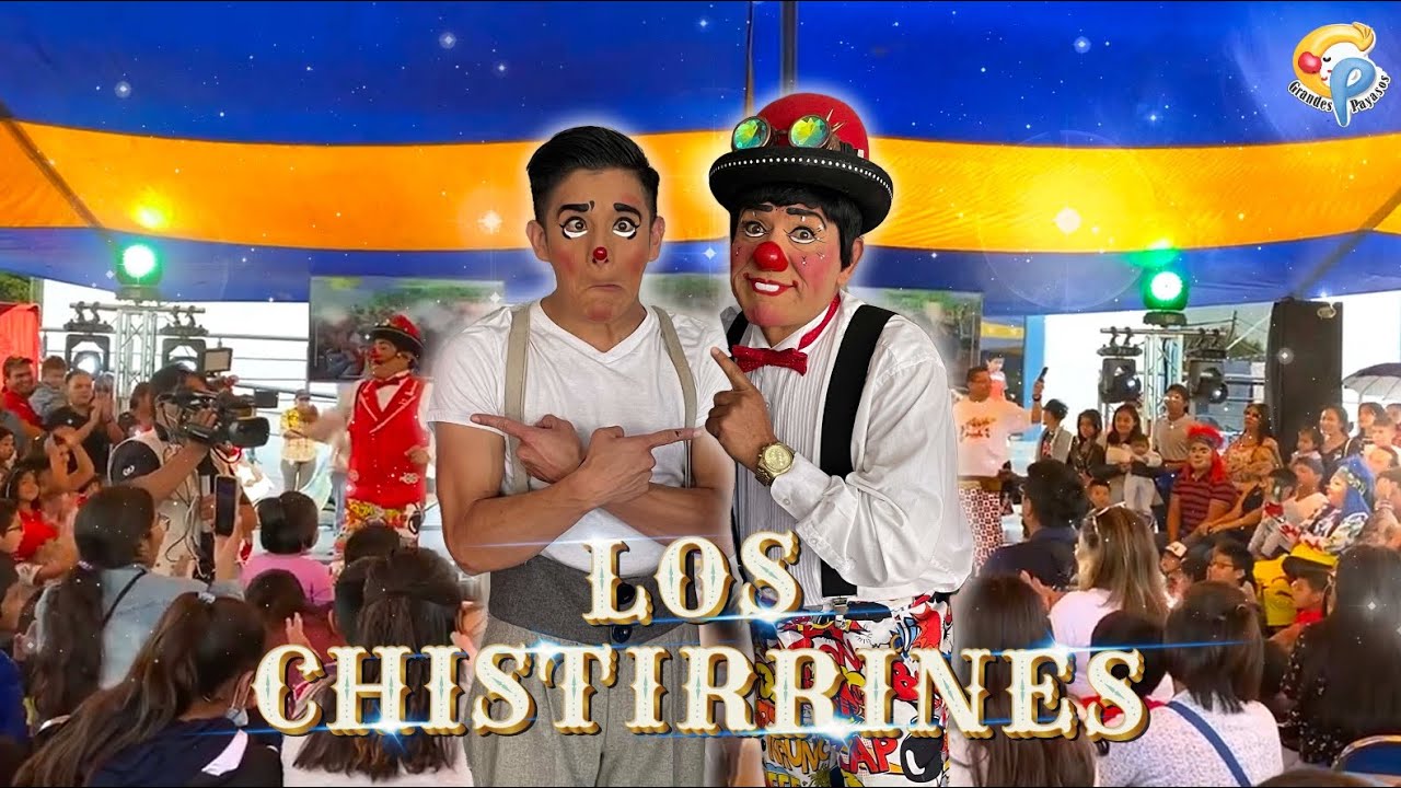 Los Chistirrines y Tito Vega: En Feria de la Alegria 2023