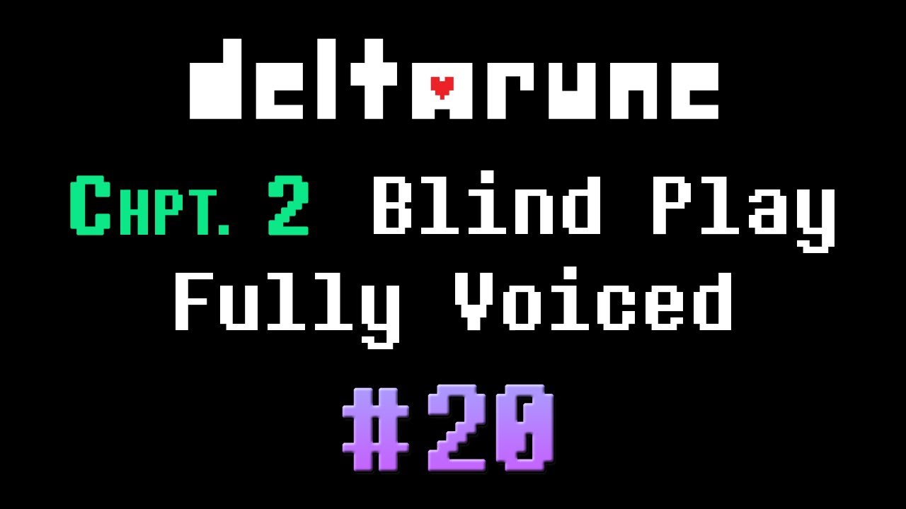 Deltarune Chapter 2 Voiced, Episode #20
